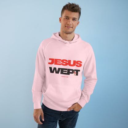 Jesus Wept Hoodie — (John 11:35)