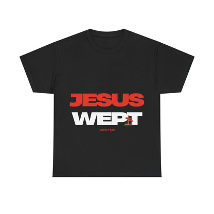 Jesus Wept T‑Shirt —  (John 11:35)