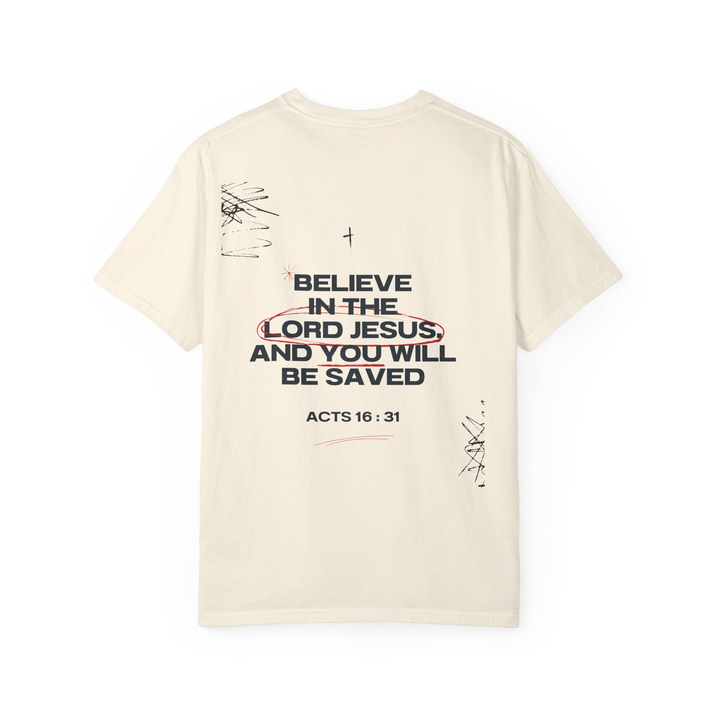 Believe in the Lord Jesus T-Shirt — Acts 16:31