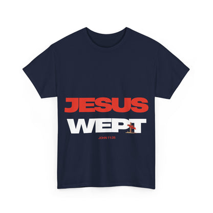 Jesus Wept T‑Shirt —  (John 11:35)