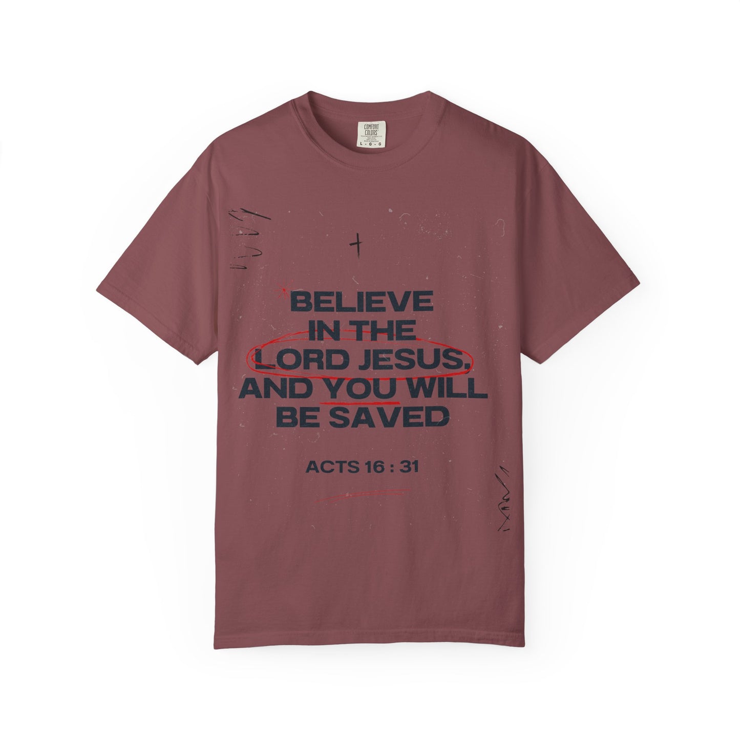 Believe in the Lord Jesus T-Shirt — Acts 16:31