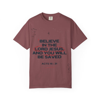 Believe in the Lord Jesus T-Shirt — Acts 16:31
