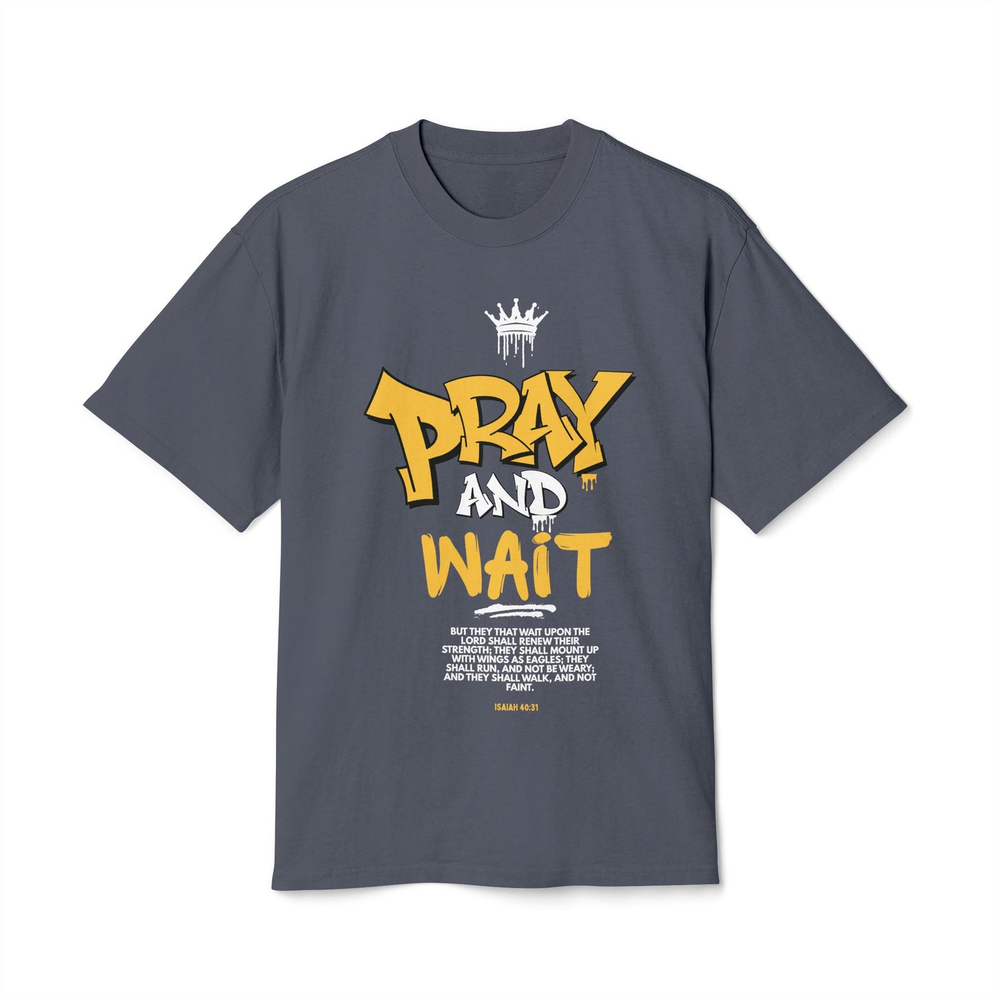 Pray and Wait Graphic Shirt