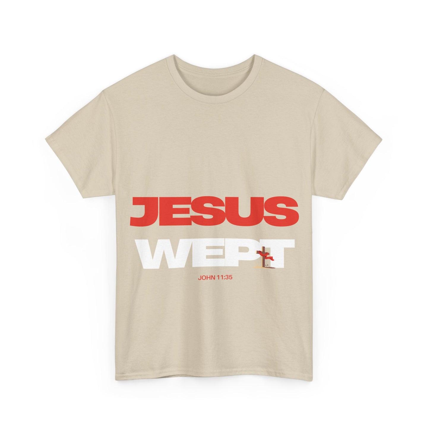 Jesus Wept T‑Shirt —  (John 11:35)