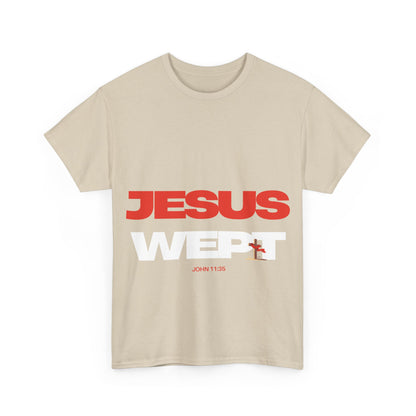 Jesus Wept T‑Shirt —  (John 11:35)