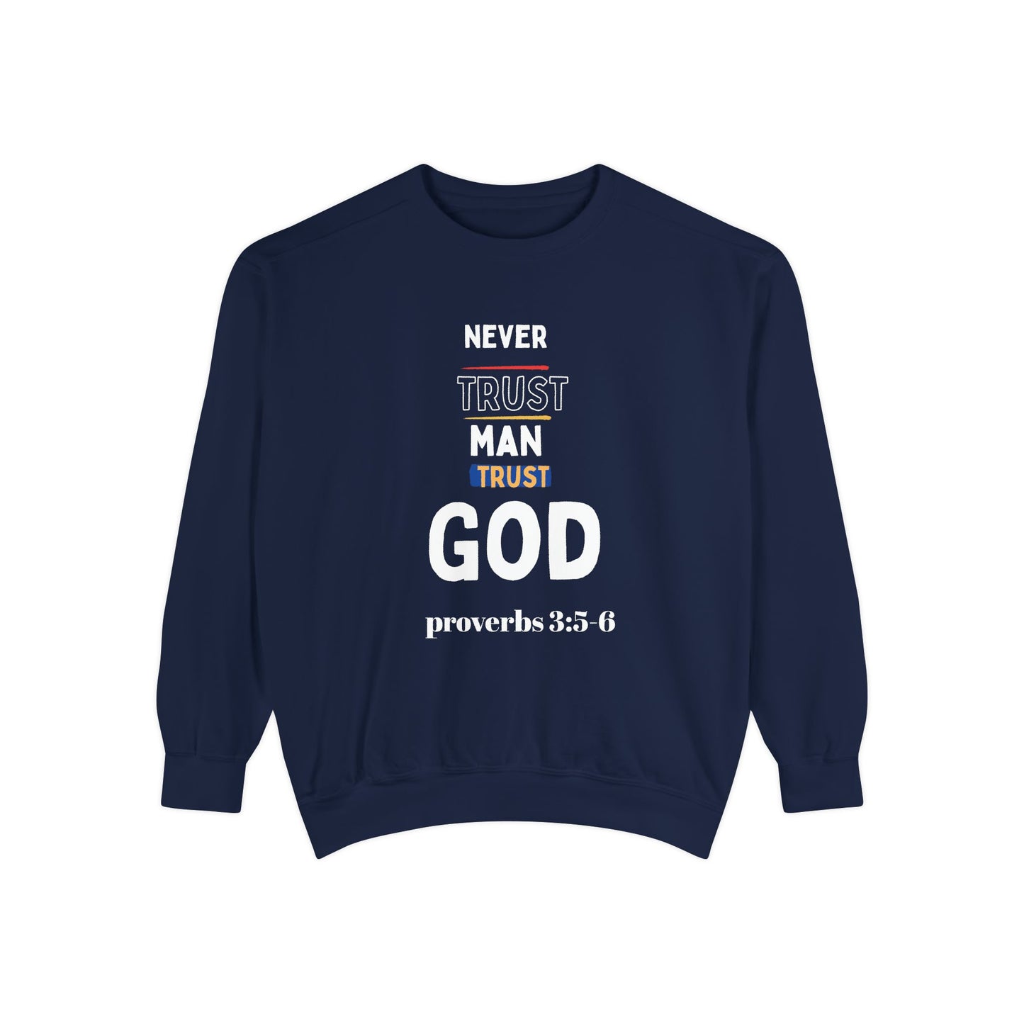 Trust in God sweatshirt