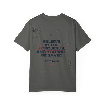 Believe in the Lord Jesus T-Shirt — Acts 16:31