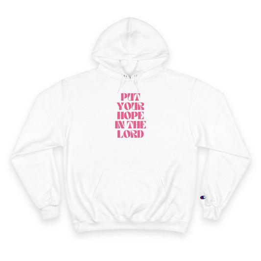 Put Your Hope in the Lord Hoodie (Psalm 55:20-22)