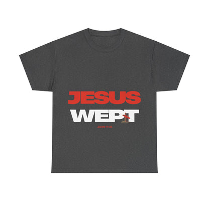 Jesus Wept T‑Shirt —  (John 11:35)