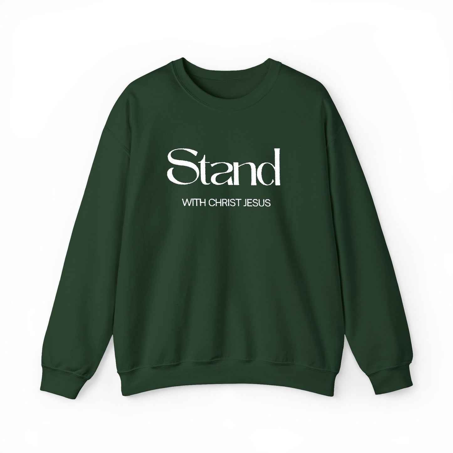 Stand With Christ  Sweatshirt