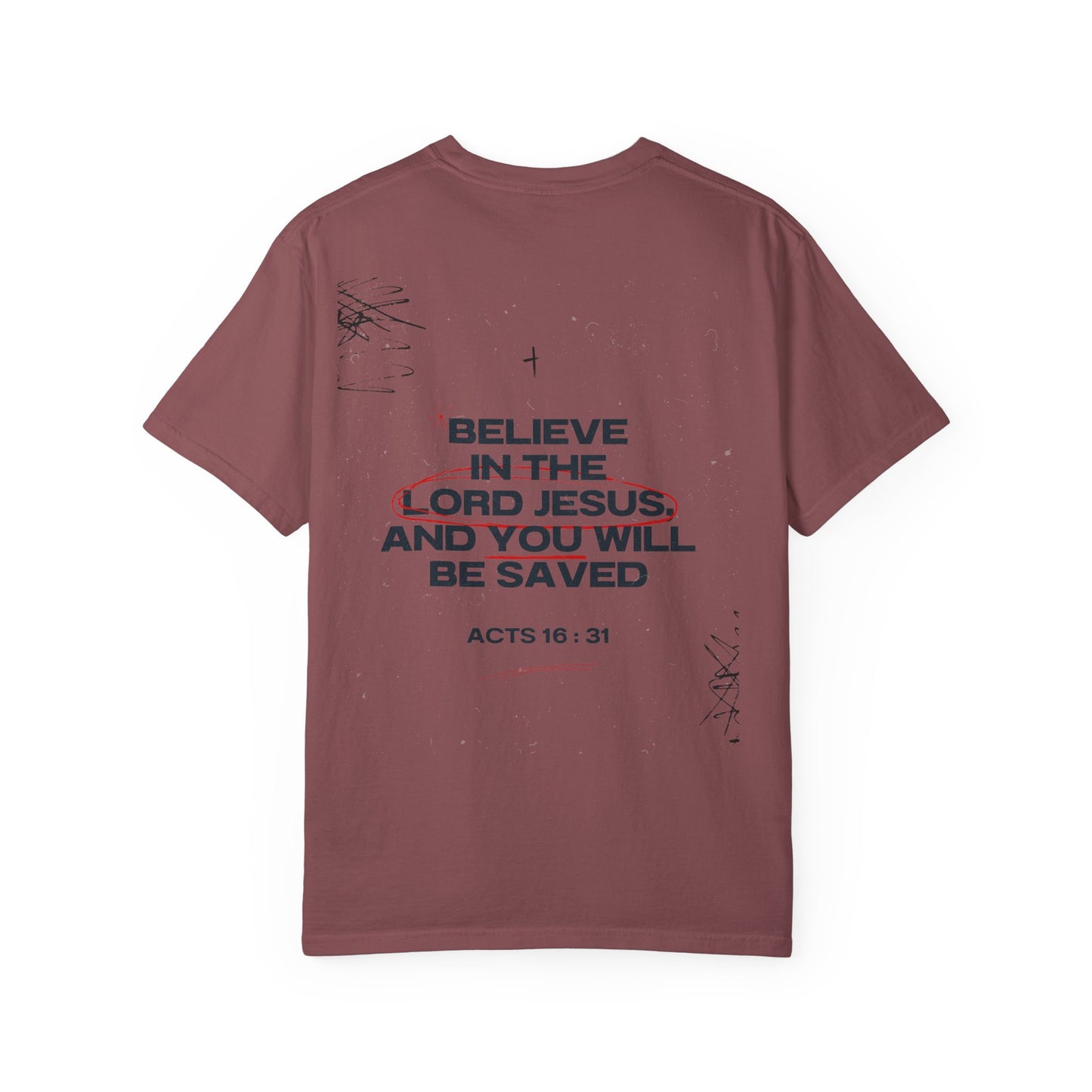 Believe in the Lord Jesus T-Shirt — Acts 16:31