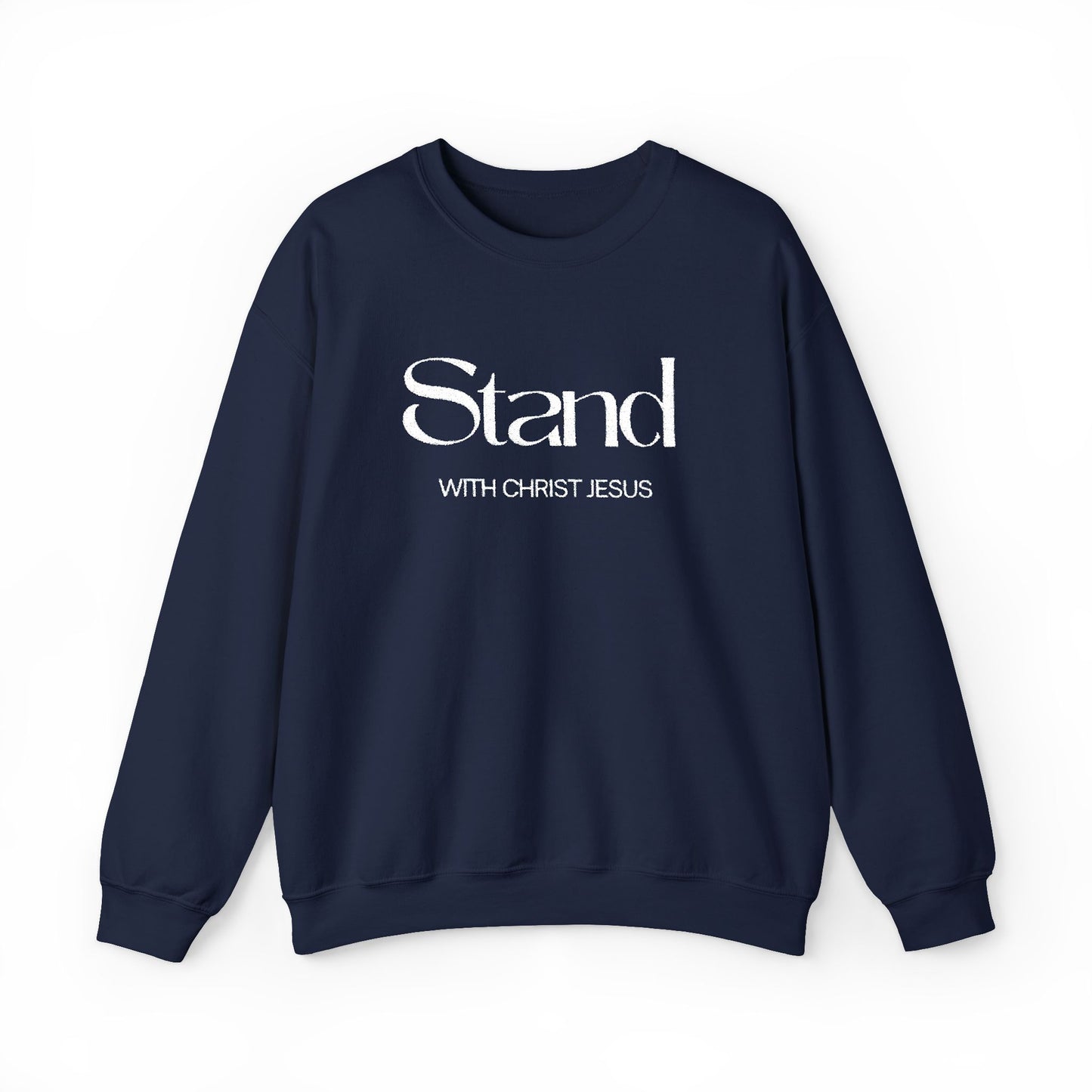 Stand With Christ  Sweatshirt