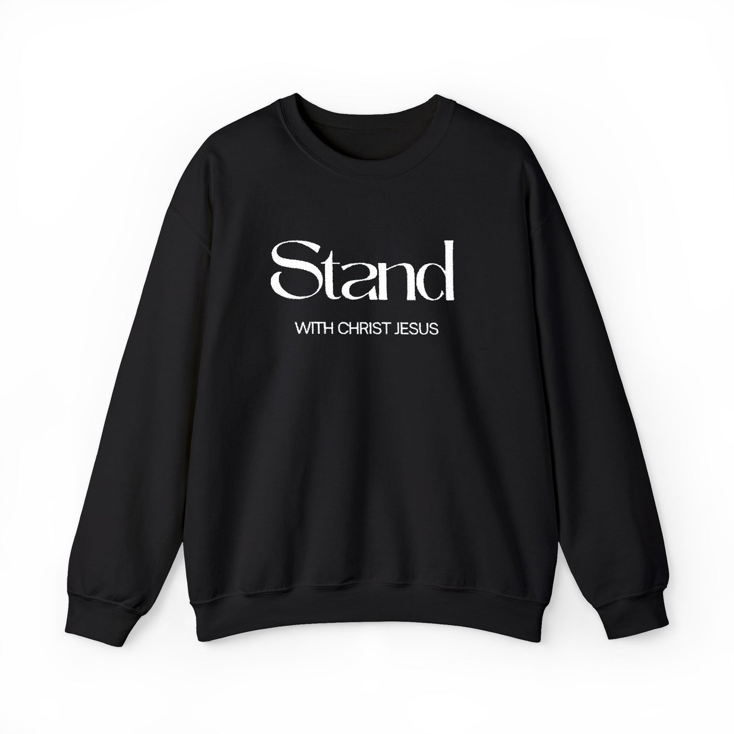 Stand With Christ  Sweatshirt
