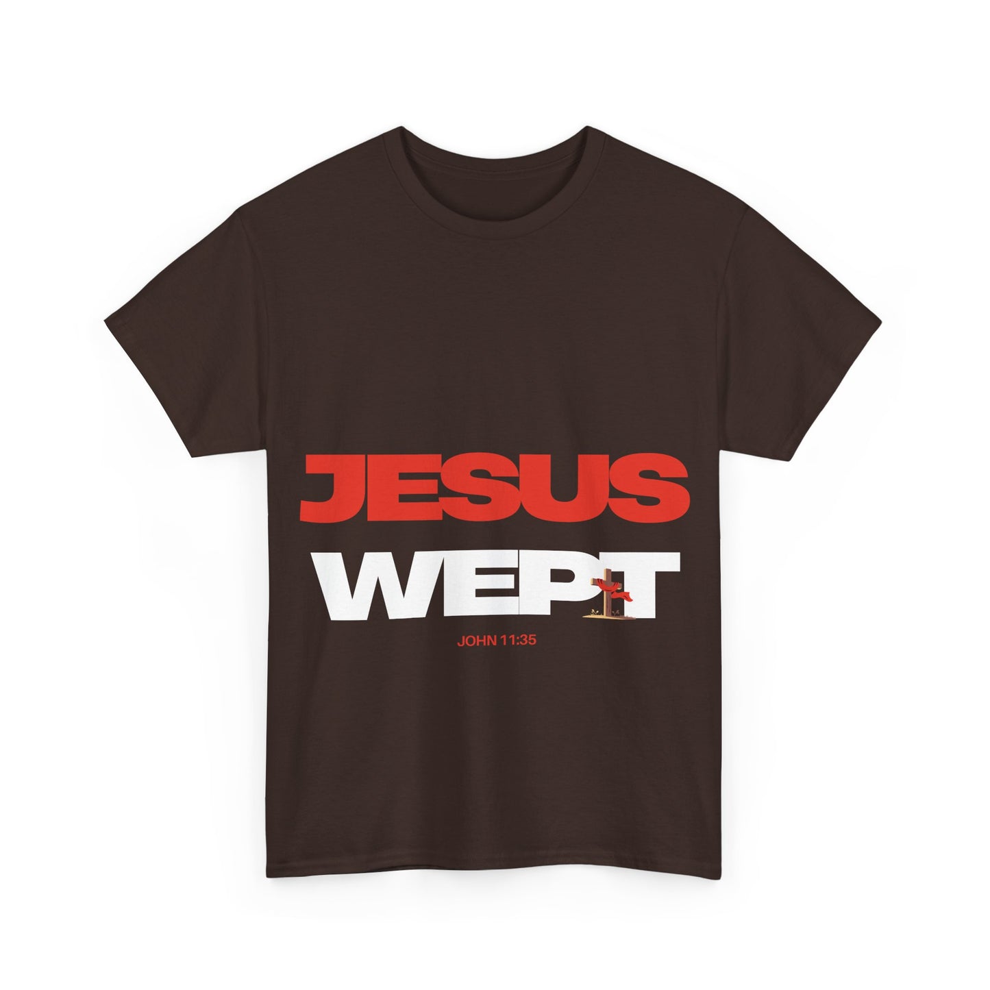 Jesus Wept T‑Shirt —  (John 11:35)