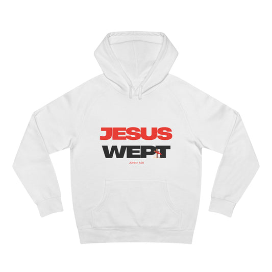 Jesus Wept Hoodie — (John 11:35)