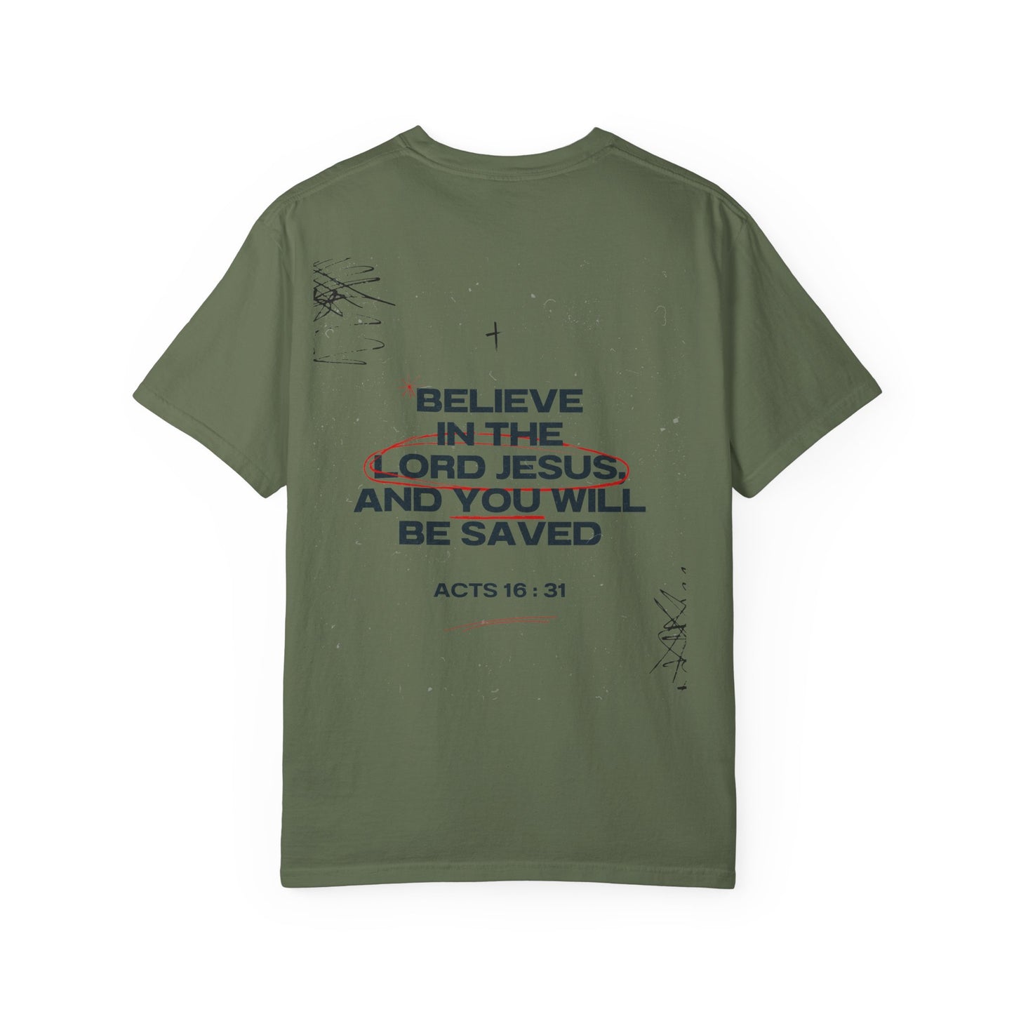 Believe in the Lord Jesus T-Shirt — Acts 16:31