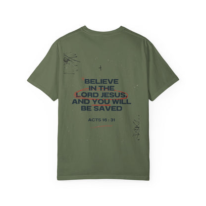 Believe in the Lord Jesus T-Shirt — Acts 16:31