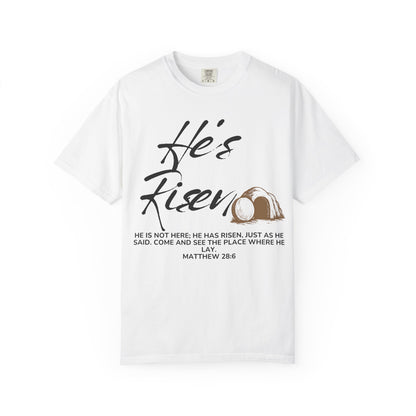 He’s Risen Shirt  (Matthew 28:6)