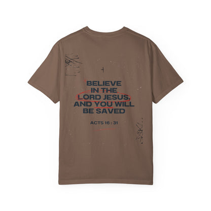 Believe in the Lord Jesus T-Shirt — Acts 16:31