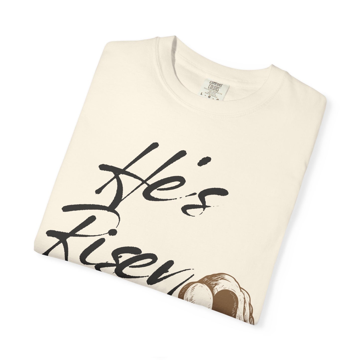 He’s Risen Shirt  (Matthew 28:6)