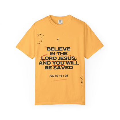 Believe in the Lord Jesus T-Shirt — Acts 16:31