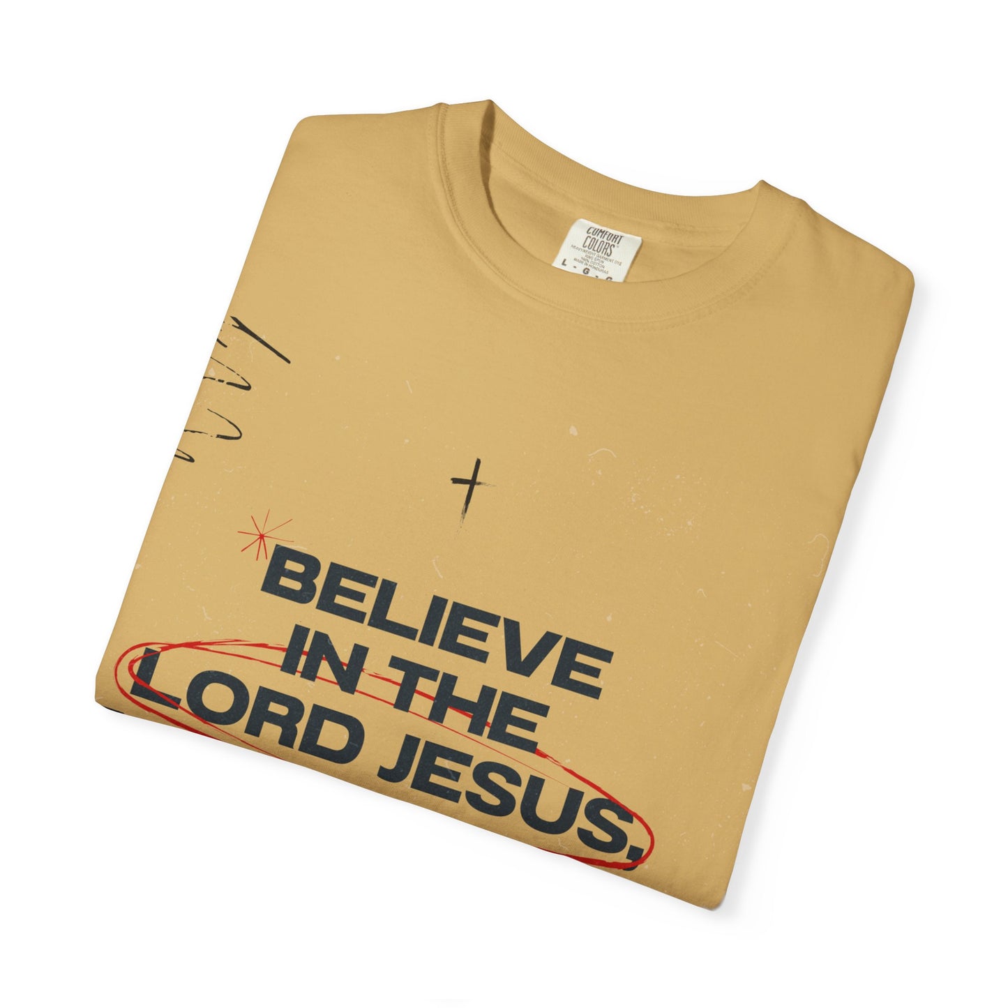 Believe in the Lord Jesus T-Shirt — Acts 16:31