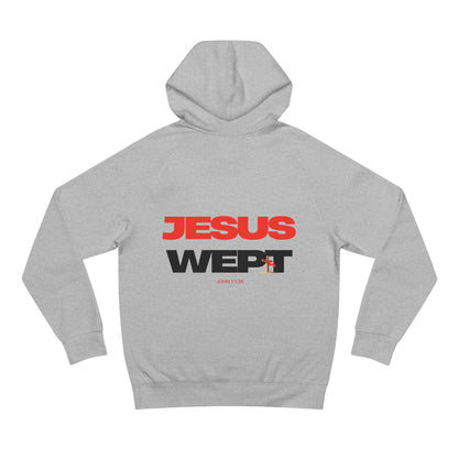 Jesus Wept Hoodie — (John 11:35)