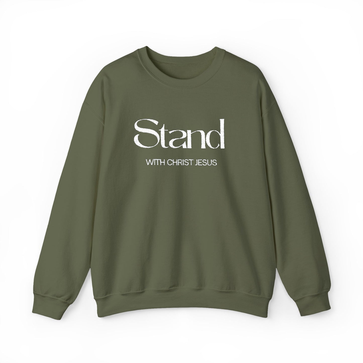 Stand With Christ  Sweatshirt