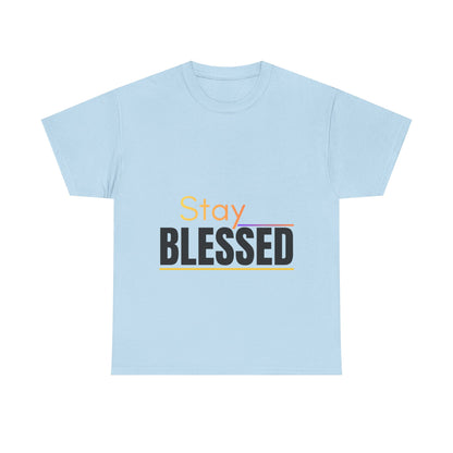 Stay Blessed T-Shirt