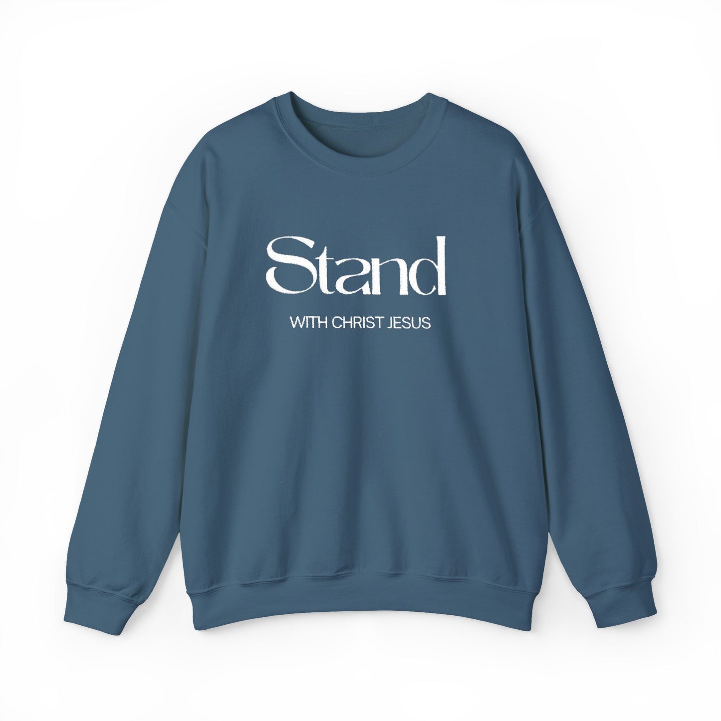 Stand With Christ  Sweatshirt