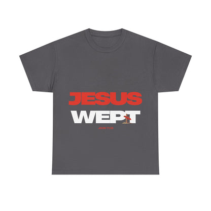 Jesus Wept T‑Shirt —  (John 11:35)