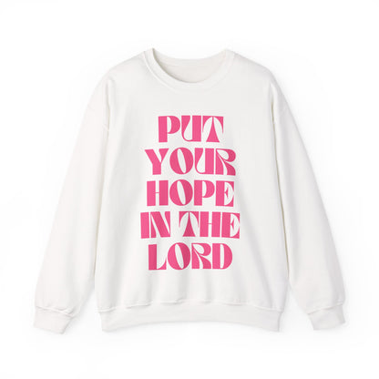Put Your Hope In The Lord - Shirt