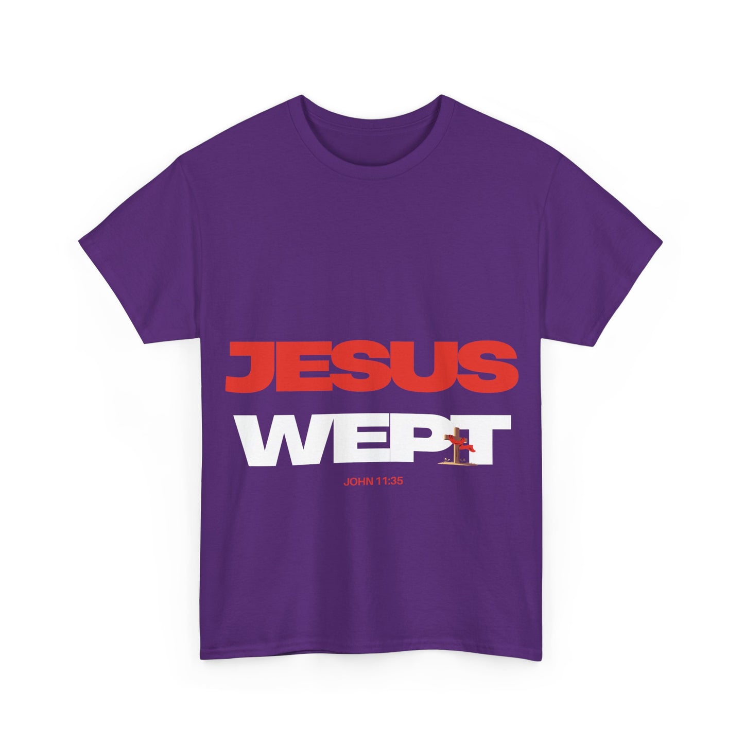 Jesus Wept T‑Shirt —  (John 11:35)