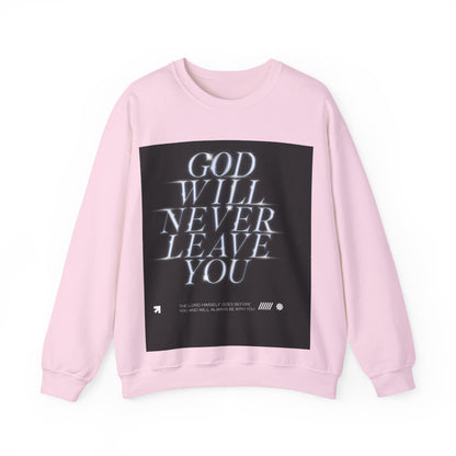 "God Will Never Leave You sweater