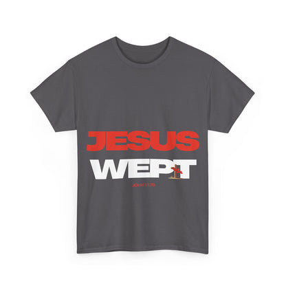Jesus Wept T‑Shirt —  (John 11:35)
