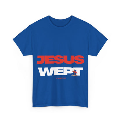 Jesus Wept T‑Shirt —  (John 11:35)