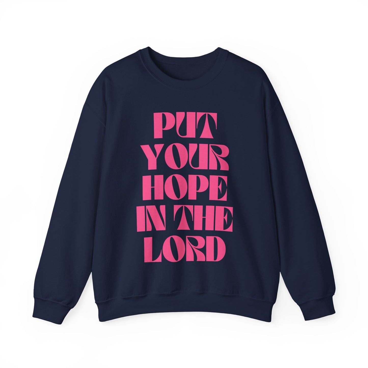 Put Your Hope In The Lord - Shirt