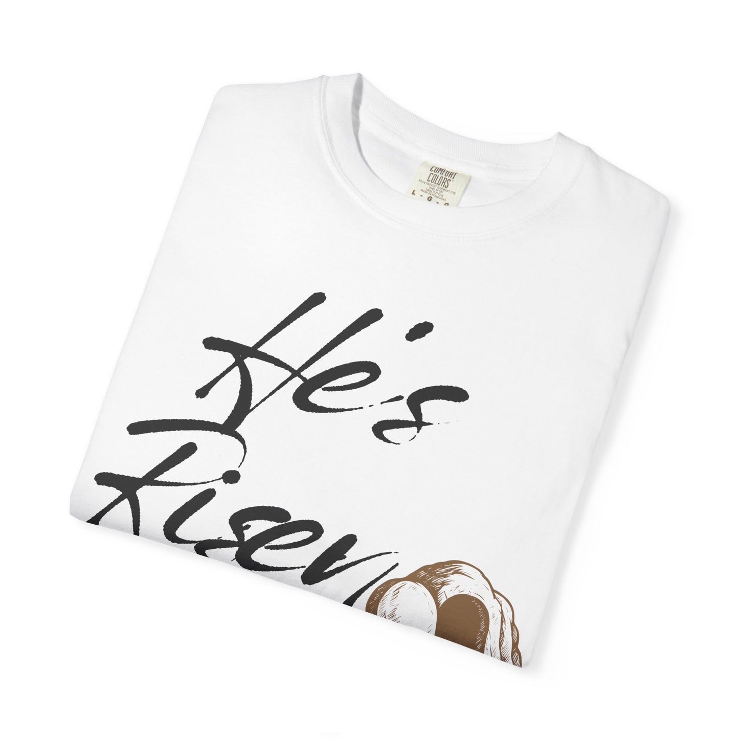 He’s Risen Shirt  (Matthew 28:6)