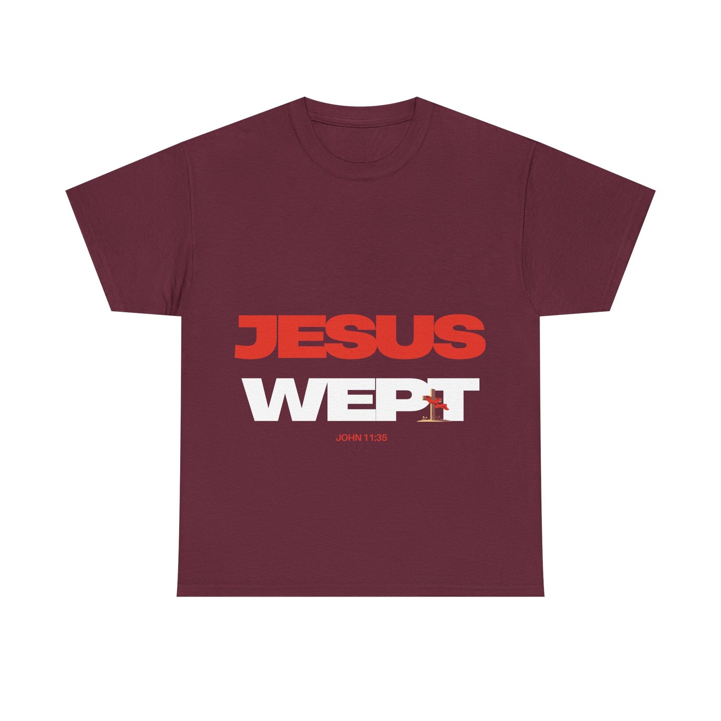 Jesus Wept T‑Shirt —  (John 11:35)