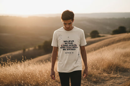 Believe in the Lord Jesus Tee Acts 16:31