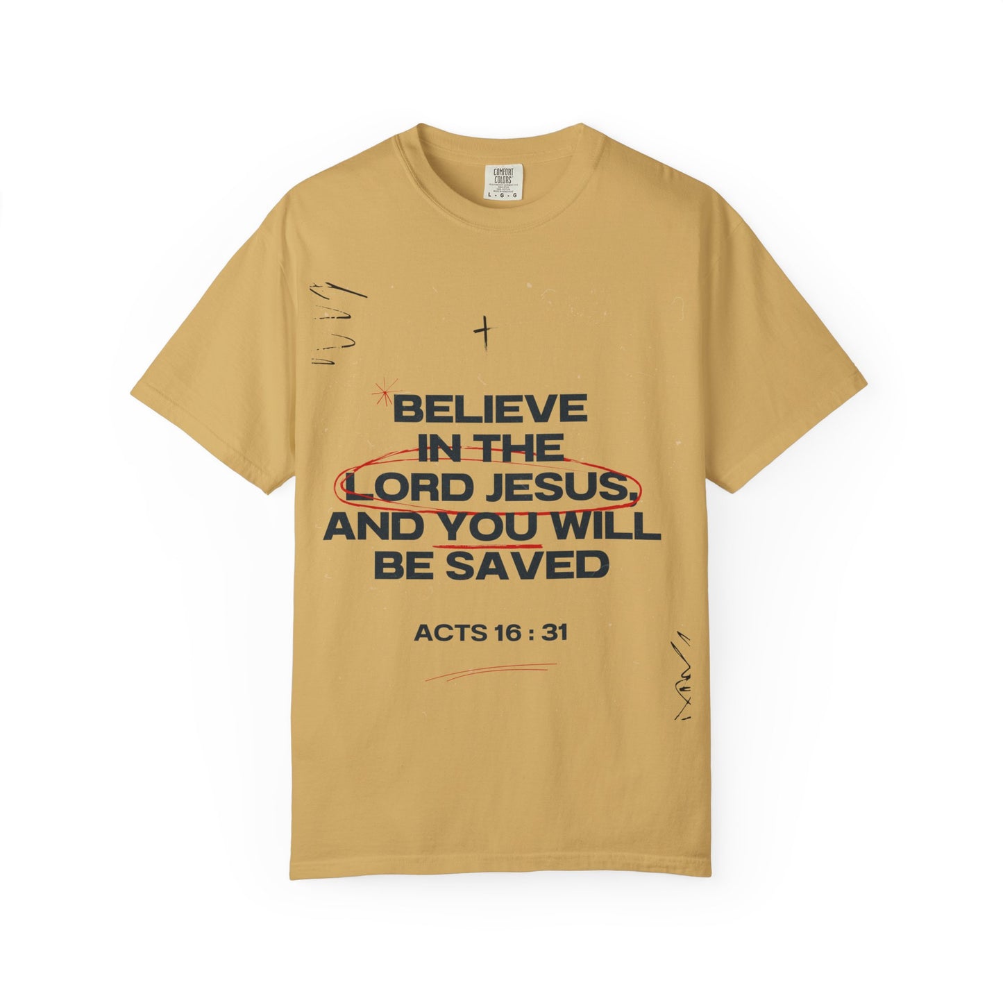 Believe in the Lord Jesus T-Shirt — Acts 16:31
