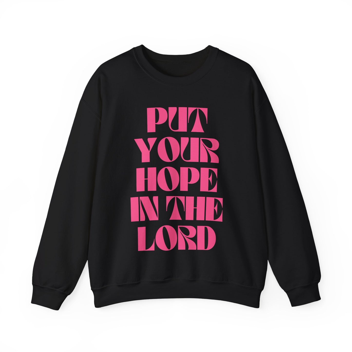Put Your Hope In The Lord - Shirt