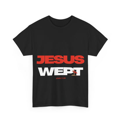 Jesus Wept T‑Shirt —  (John 11:35)