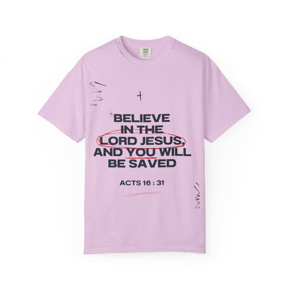 Believe in the Lord Jesus T-Shirt — Acts 16:31