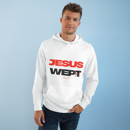 Jesus Wept Hoodie — (John 11:35)