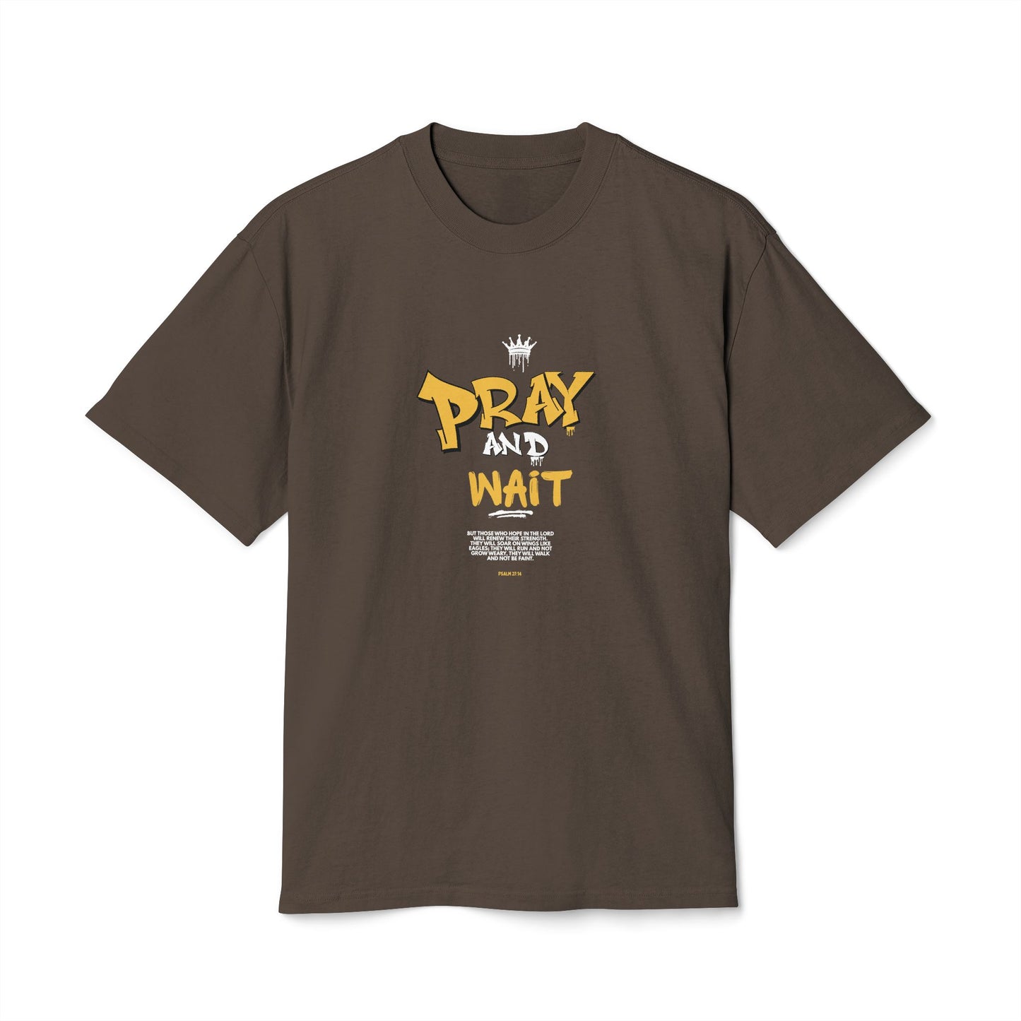 Pray and Wait  t-shirt