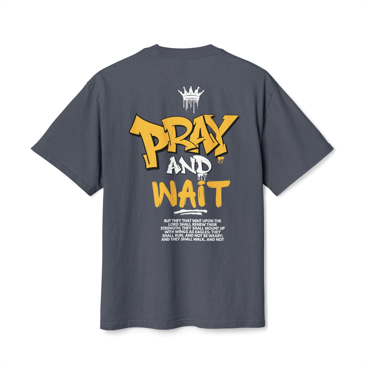 Pray and Wait Graphic Shirt