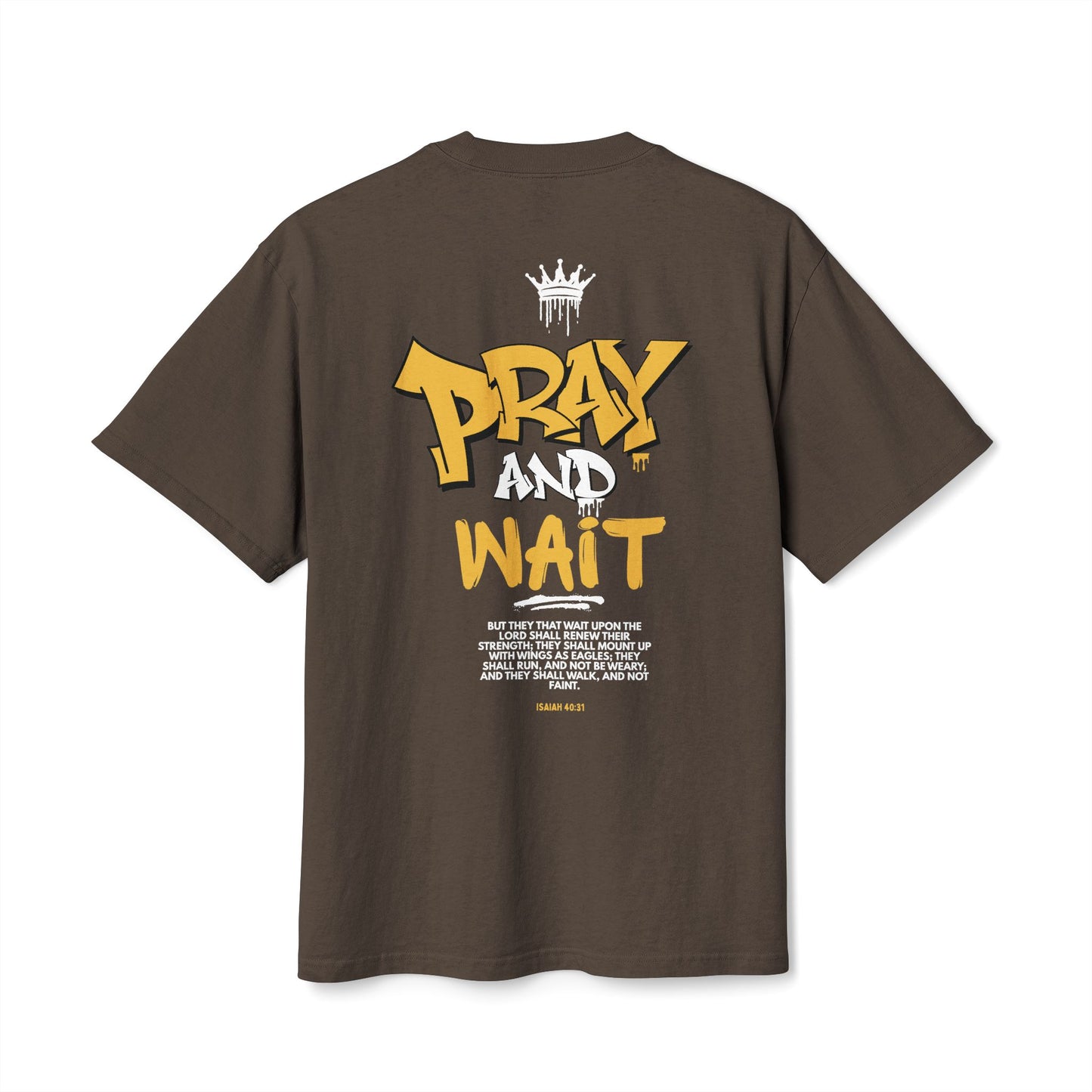 Pray and Wait  t-shirt