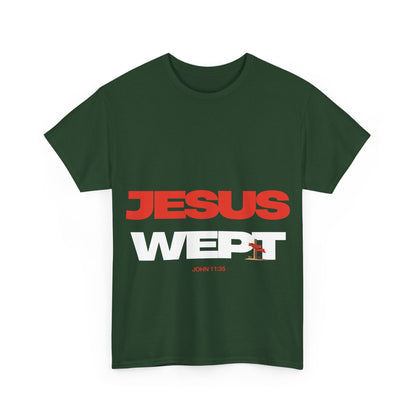 Jesus Wept T‑Shirt —  (John 11:35)