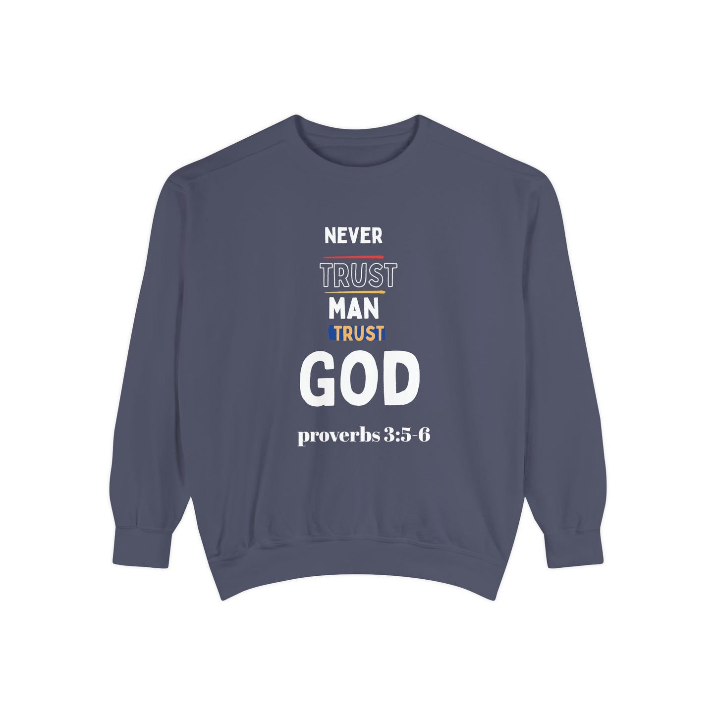 Trust in God sweatshirt